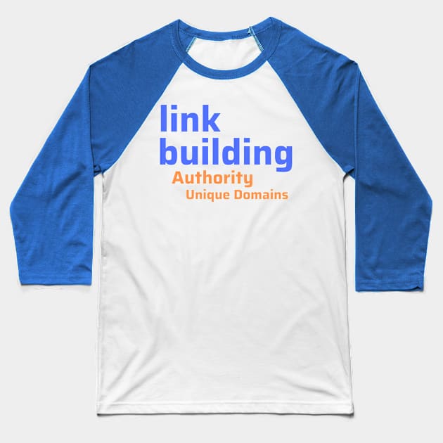 Link Building Baseball T-Shirt by CyberChobi